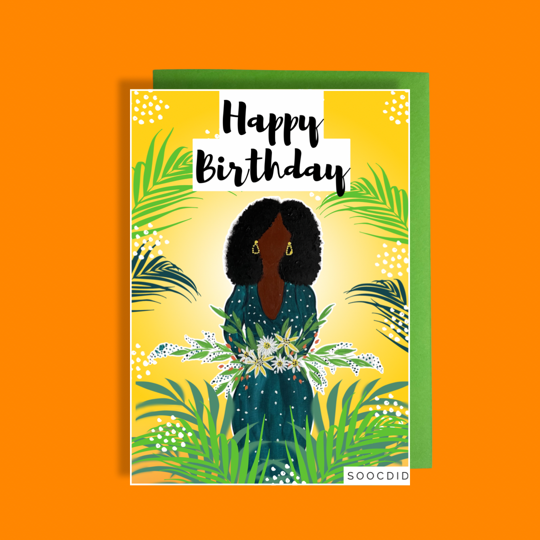 You Deserve Your Flowers Birthday Card